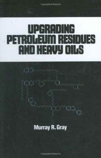 Upgrading Petroleum Residues and Heavy Oils