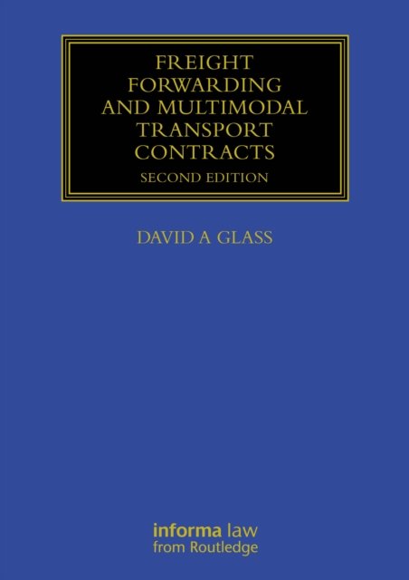 Freight Forwarding and Multi Modal Transport Contracts