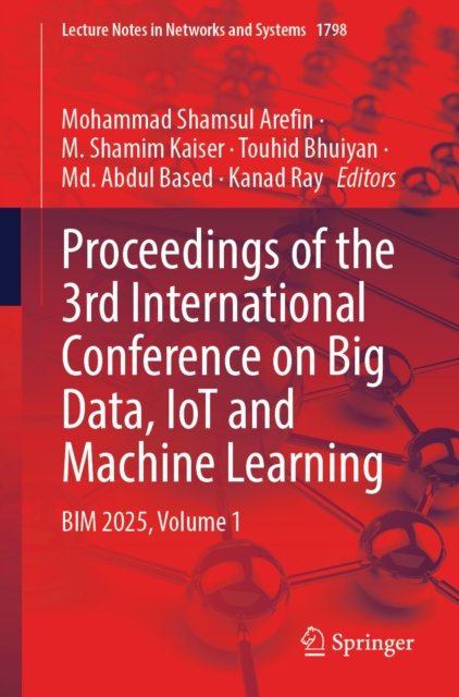 Proceedings of the 3rd International Conference on Big Data, IoT and Machine Learning