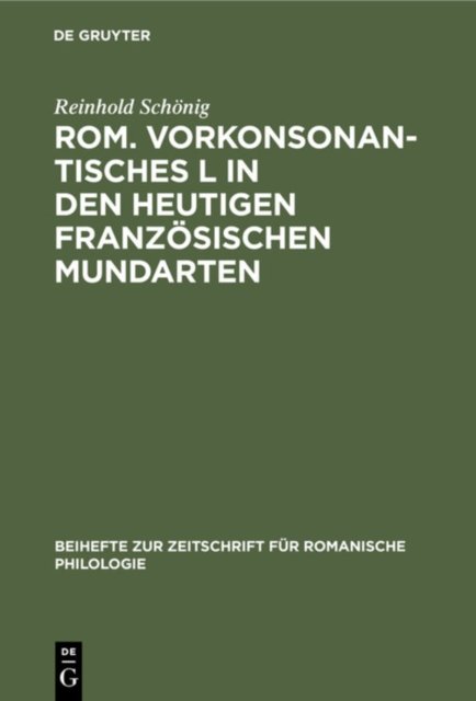 Rom. Vorkonsonantisches L in Den Heutigen Franzosischen Mundarten