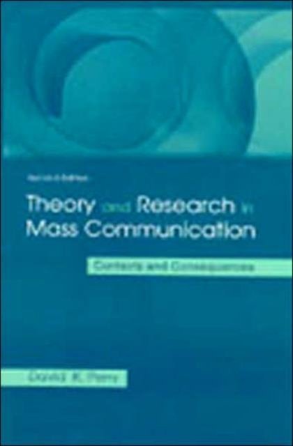 Theory and Research in Mass Communication