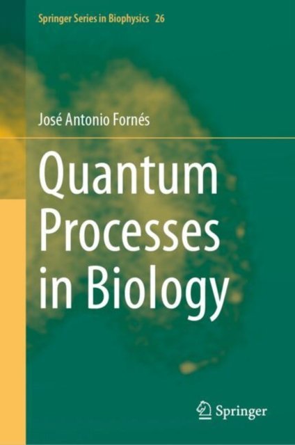 Quantum Processes in Biology