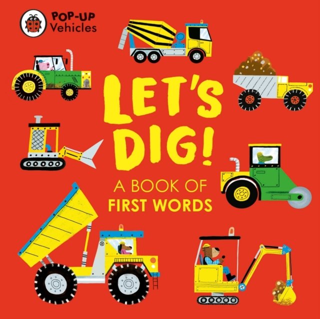 Pop-Up Vehicles: Let''s Dig!