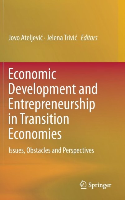 Economic Development and Entrepreneurship in Transition Economies