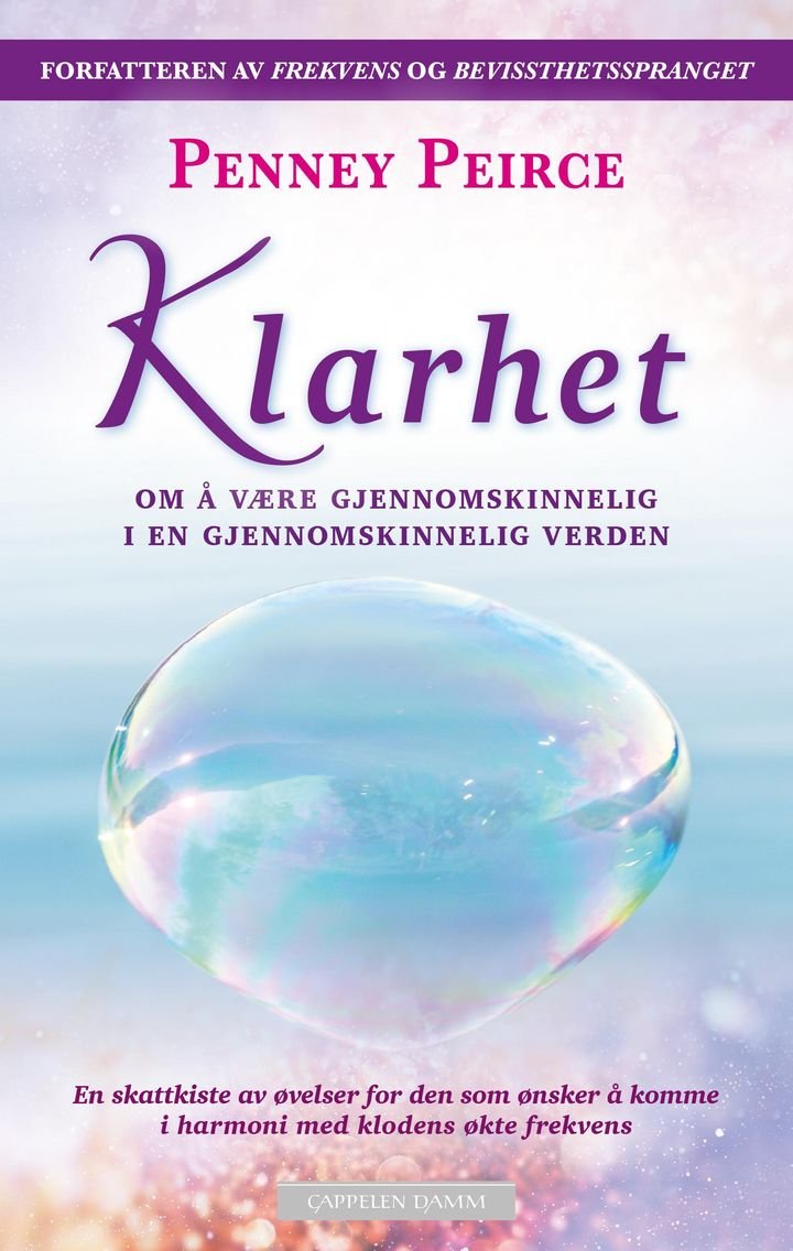Klarhet - om å være gjennomskinnelig i en gjennomskinnelig verden