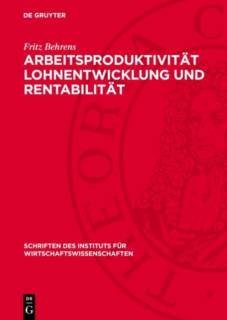 Arbeitsproduktivitat Lohnentwicklung Und Rentabilitat
