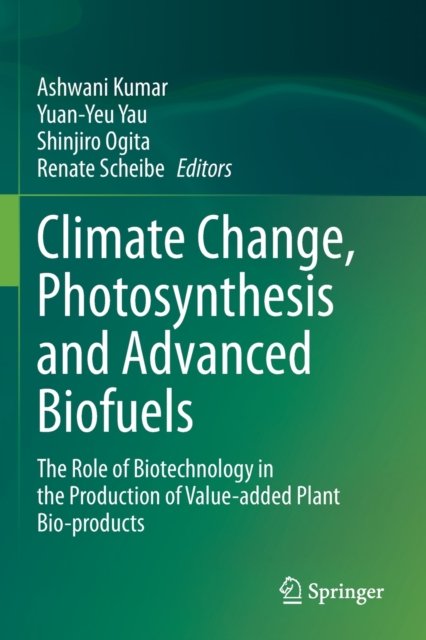 Climate Change, Photosynthesis and Advanced Biofuels