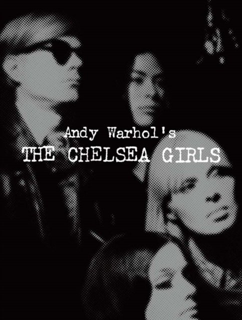 Andy Warhol''s The Chelsea Girls