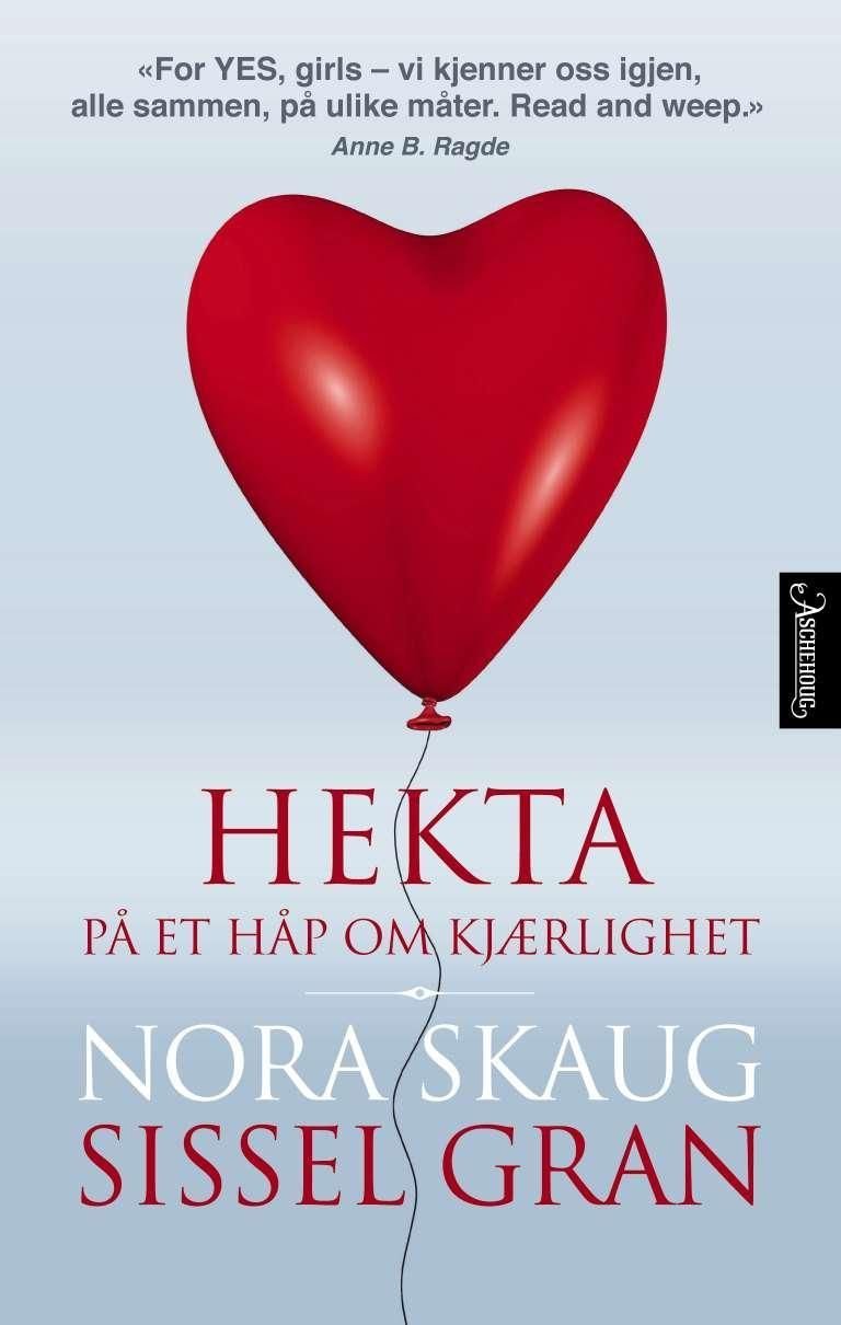 Hekta på et håp om kjærlighet av Sissel Gran, Nora Skaug