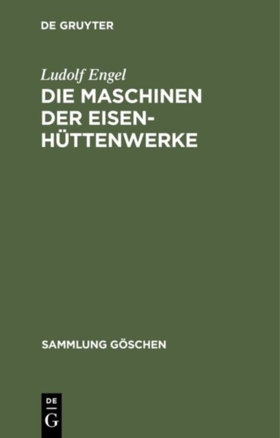 Die Maschinen der Eisenhuttenwerke