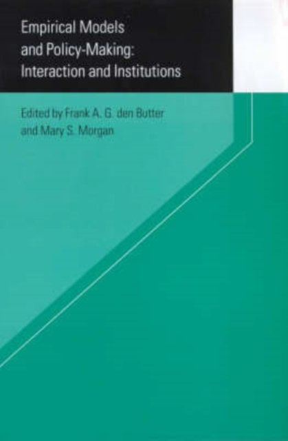 Empirical Models and Policy Making