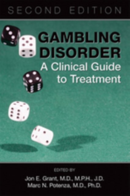 Gambling Disorder – A Clinical Guide to Treatment