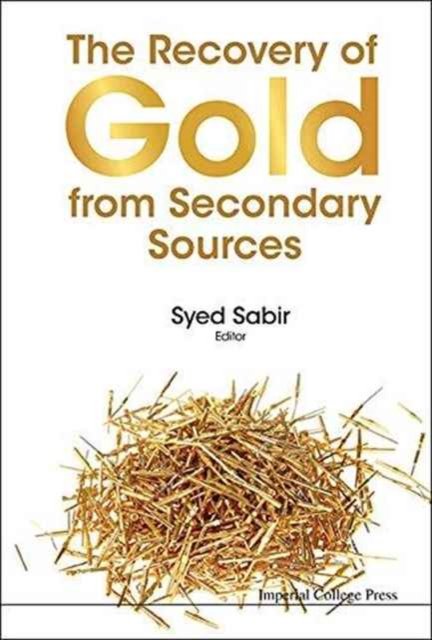 THE RECOVERY OF GOLD FROM SECONDARY SOURCES
