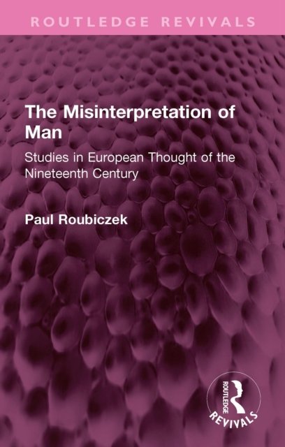 The Misinterpretation of Man