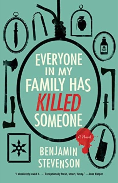 The Everyone in My Family Has Killed Someone