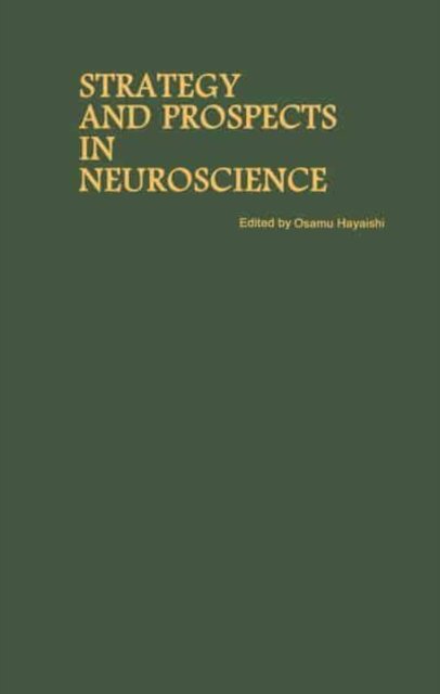 Strategy And Prospects in Neuroscience