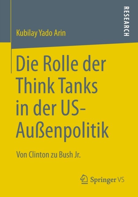 Die Rolle der Think Tanks in der US-Außenpolitik