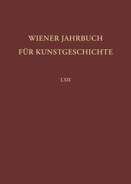 Wiener Jahrbuch fur Kunstgeschichte LXII
