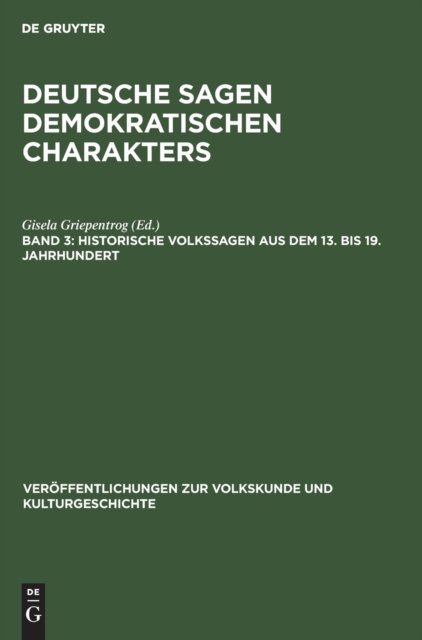 Historische Volkssagen Aus Dem 13. Bis 19. Jahrhundert