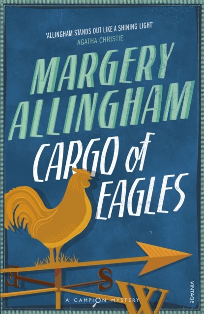 Cargo of Eagles: A Campion Mystery