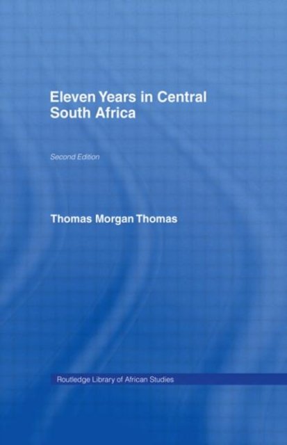 Eleven Years in Central South Africa