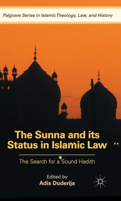 The Sunna and its Status in Islamic Law