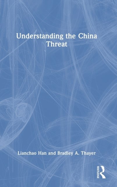 Understanding the China Threat