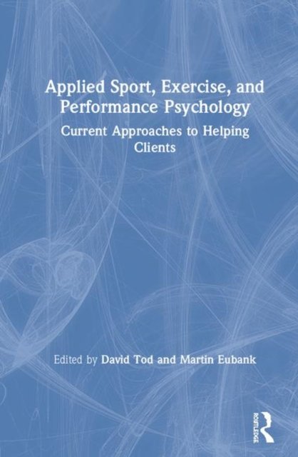 Applied Sport, Exercise, and Performance Psychology