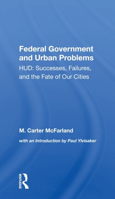 The Federal Government And Urban Problems