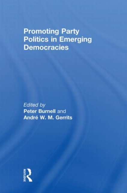 Promoting Party Politics in Emerging Democracies