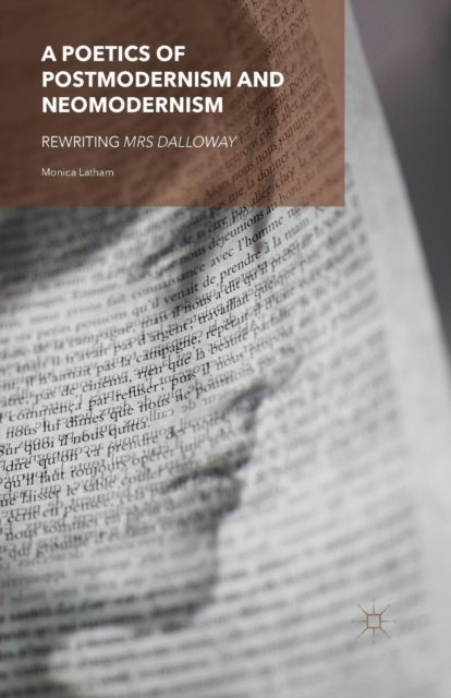 A Poetics of Postmodernism and Neomodernism