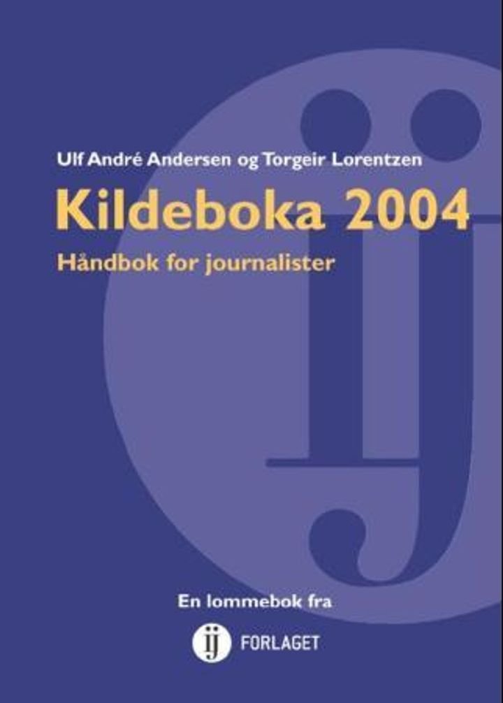 Kildeboka 2004 - håndbok for journalister