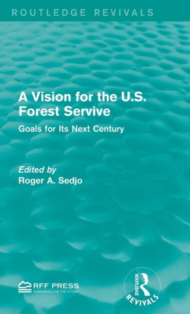 A Vision for the U.S. Forest Service