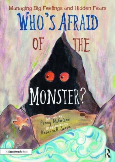 Who''s Afraid of the Monster?