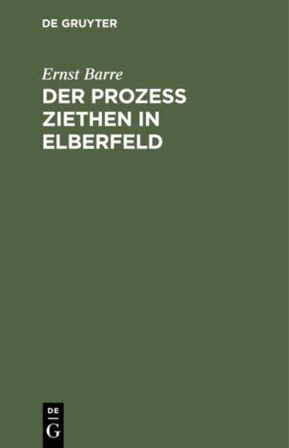 Der Prozeß Ziethen in Elberfeld