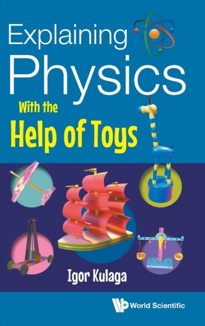 EXPLAINING PHYSICS WITH THE HELP OF TOYS