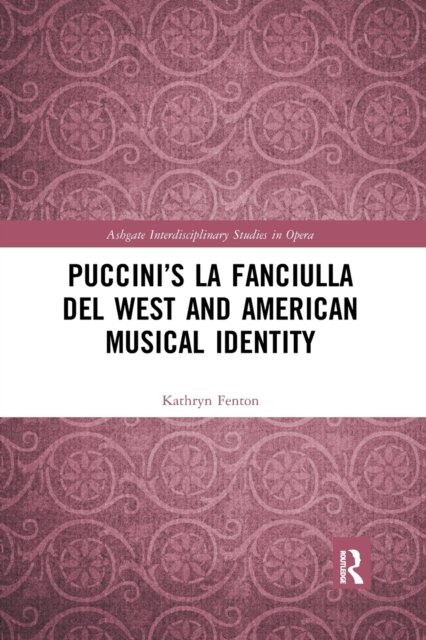 Puccini’s La fanciulla del West and American Musical Identity