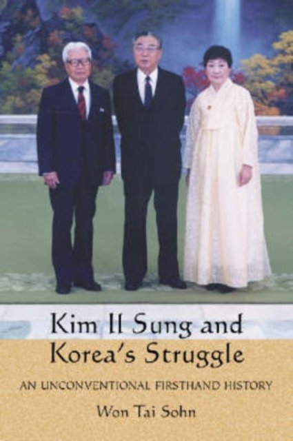Kim Il Sung and Korea's Struggle