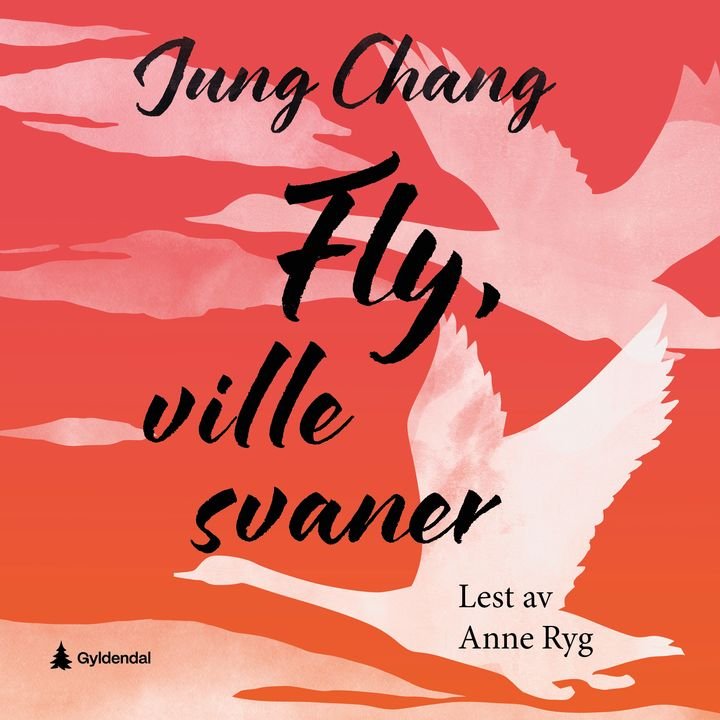 Fly, ville svaner - min mor, meg selv og Kina