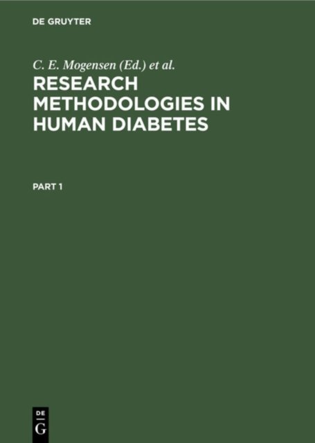 Research Methodologies in Human Diabetes. Part 1