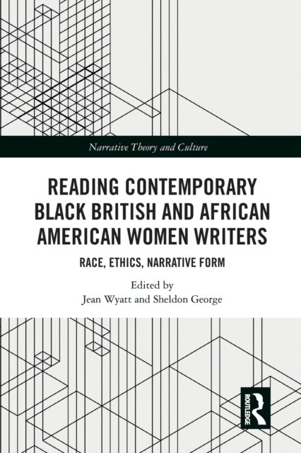 Reading Contemporary Black British and African American Women Writers