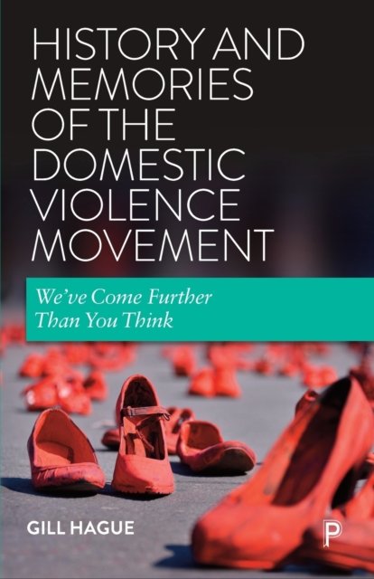 History and Memories of the Domestic Violence Movement – We've Come Further Than You Think