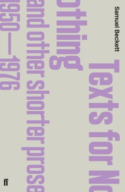 Texts for Nothing and Other Shorter Prose, 1950-1976