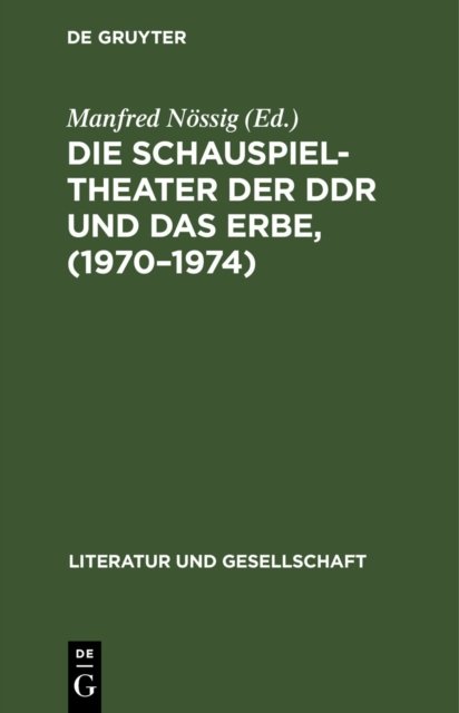 Schauspieltheater der DDR und das Erbe, (1970–1974)