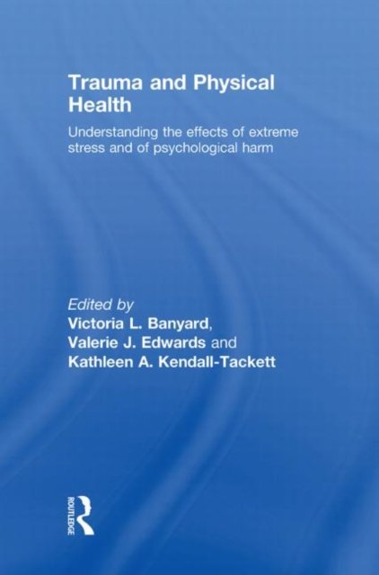 Trauma and Physical Health