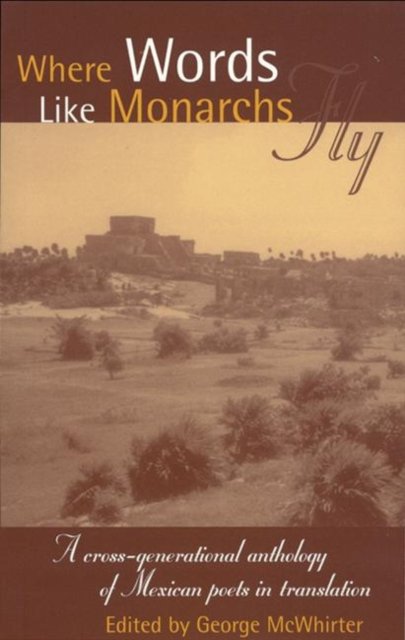 Where Words Like Monarchs Fly