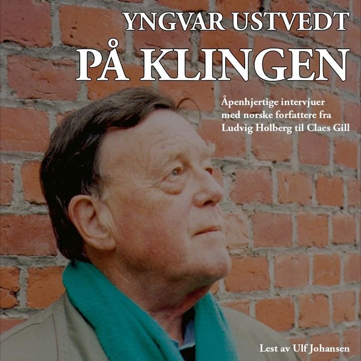 På klingen - åpenhjertige intervjuer med norske forfattere fra Ludvig Holberg til Claes Gill