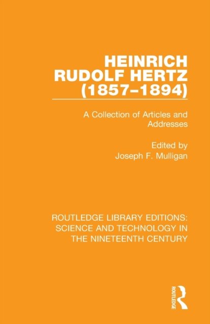 Heinrich Rudolf Hertz (1857-1894)