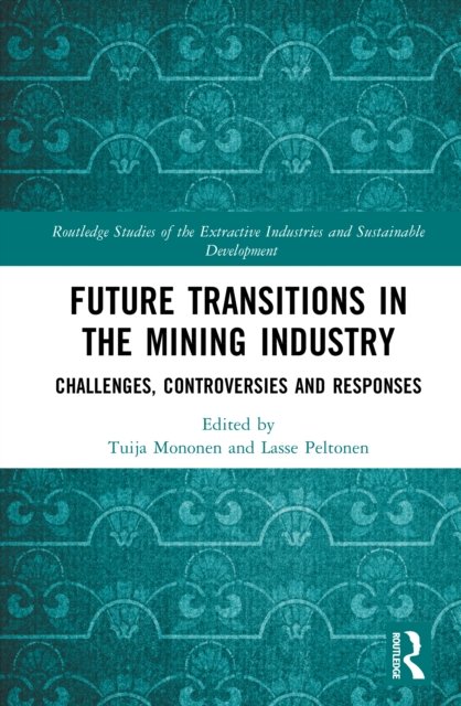 Future Transitions in the Mining Industry