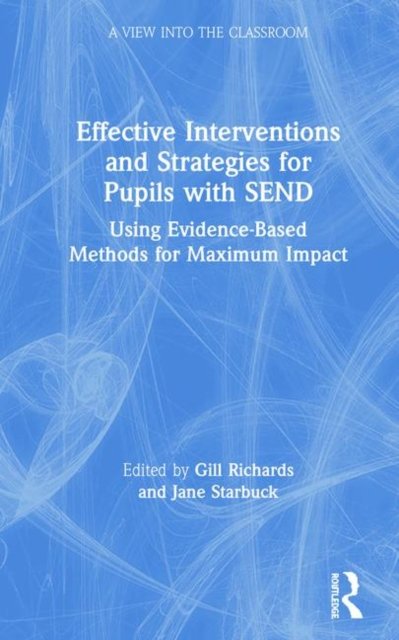 Effective Interventions and Strategies for Pupils with SEND